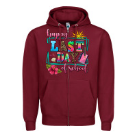 Burgundy happy last day of school Zipper Hoodie - AdoDesignShop