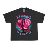 Pigment Black my mother is a fighter Urban Heavy Tee - BarkalooDesign