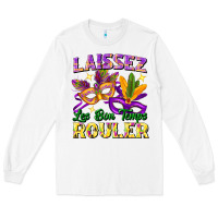 White laissez les bon temps rouler Long Sleeve Tee - FaDigitalArtStudio