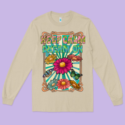 Keep Calm Dream On Long Sleeve Tee Designed By Cowhidedigitalart
