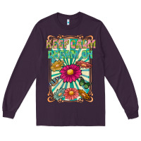 Plum keep calm dream on Long Sleeve Tee - CowhideDigitalArt
