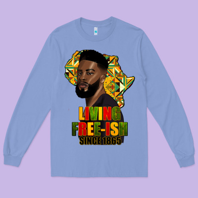 Juneteenth Living Freeish Since 1865 Long Sleeve Tee Designed By Hra Design Shop