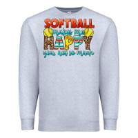 Heather Grey Softball Makes Me Happy You, Not So Much Premium Sweatshirt - LillyAllenDesigns