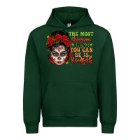 Forest Green the most chingona thing you can be is yourself sug Urban Hoodie - LillyAllenDesigns