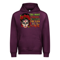 Mauve Wine the most chingona thing you can be is yourself sug Urban Hoodie - LillyAllenDesigns