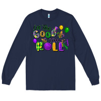 Navy let the good times roll Long Sleeve Tee - FaDigitalArtStudio