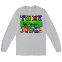 Moon Dust think before you judge Long Sleeve Tee - AdoDesignShop
