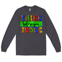 Smoke think before you judge Long Sleeve Tee - AdoDesignShop