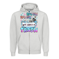Dove Grey splish splash your opinion is trash Zipper Hoodie - JahusDesignShop