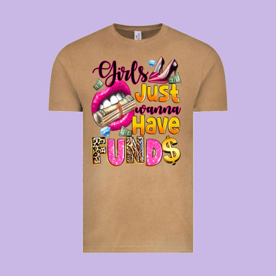 Vintage Tee girls just wanna have  funds