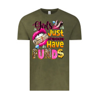 Vintage Olive girls just wanna have  funds Vintage Tee - texasbilliewilder