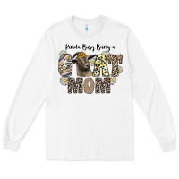 White kinda busy being a goat mom Long Sleeve Tee - CowhideDigitalArt