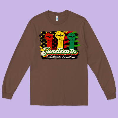 Juneteenth Celebrate Freedom Long Sleeve Tee Designed By Hra Design Shop