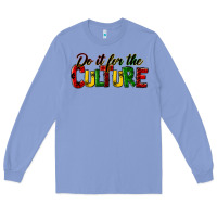 Colony Blue do it for the culture juneteenth Long Sleeve Tee - HRA Design Shop