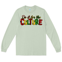 Matcha do it for the culture juneteenth Long Sleeve Tee - HRA Design Shop