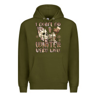 Army Green i don't do winter very well Premium Hoodie - MaliasSmallBusiness