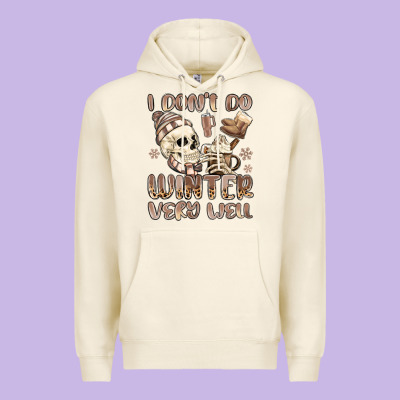 I Don't Do Winter Very Well Premium Hoodie Designed By Maliassmallbusiness