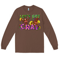 Chestnut let's get cray Long Sleeve Tee - FaDigitalArtStudio