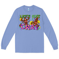 Colony Blue let's get cray Long Sleeve Tee - FaDigitalArtStudio