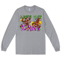 Heather Grey let's get cray Long Sleeve Tee - FaDigitalArtStudio