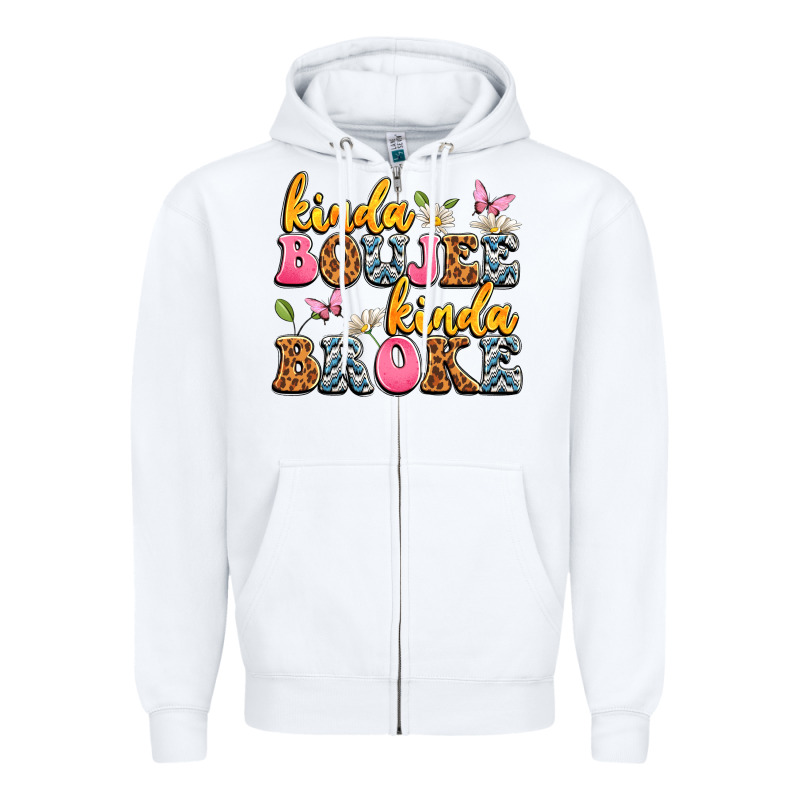 Kinda Boujee Kinda Broke Zipper Hoodie by JahusDesignShop | Teevron