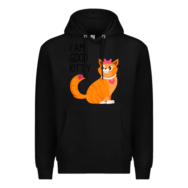 I Am Good Kittiy Premium Hoodie by Bettercallsaul | Teevron