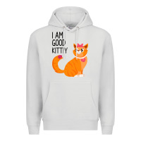 Dove Grey I Am Good Kittiy Premium Hoodie - Bettercallsaul