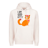 Pale Pink I Am Good Kittiy Premium Hoodie - Bettercallsaul