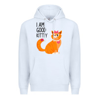 White I Am Good Kittiy Premium Hoodie - Bettercallsaul