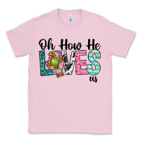 Bubblegum Pink Oh how he loves us Classic Tee - Neo Western