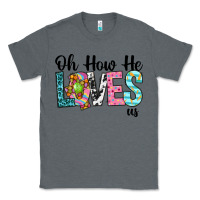 Charcoal Heather Oh how he loves us Classic Tee - Neo Western