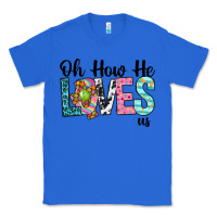 True Royal Oh how he loves us Classic Tee - Neo Western