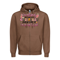 Chestnut sometimes i just have to let god fix it Zipper Hoodie - JahusDesignShop