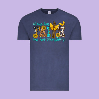 Vintage Tee if one has faith one has everything