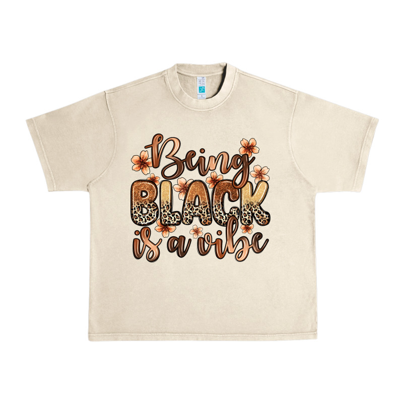 Being Black Is A Vibe Urban Heavy Tee by Zillion Design Studio | Teevron