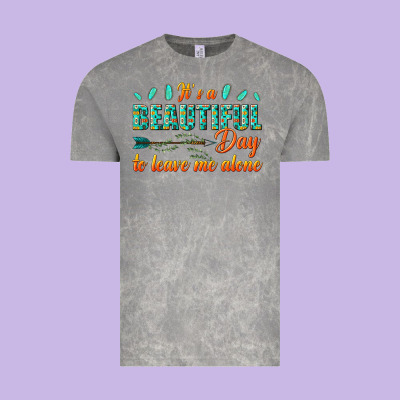 Vintage Tee its a beautiful day to leave me alone