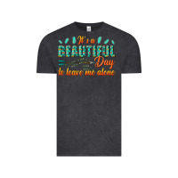 Vintage Black its a beautiful day to leave me alone Vintage Tee - texasbilliewilder