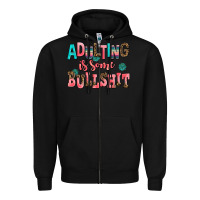 Black adulting is some bullshit Zipper Hoodie - AdoDesignShop