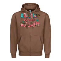 Chestnut adulting is some bullshit Zipper Hoodie - AdoDesignShop
