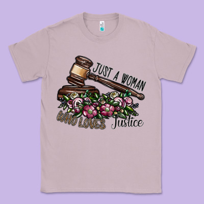 Just A Woman Who Loves Justice Classic Tee Designed By Sublimationcraftshop