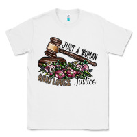 White just a woman who loves justice Classic Tee - SublimationCraftShop