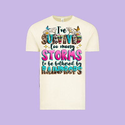 Vintage Tee ive survived too many storms to be bothered by raindrops