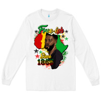 White free ish since 1865 black man Long Sleeve Tee - HRA Design Shop