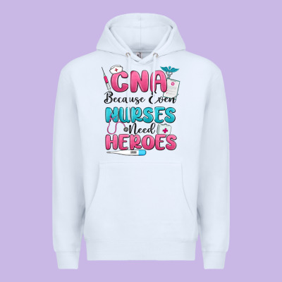 Cna Because Even Nurses Need Heroes Premium Hoodie Designed By Maliassmallbusiness