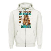 Oatmeal Heather be strong and courageous Zipper Hoodie - JahusDesignShop