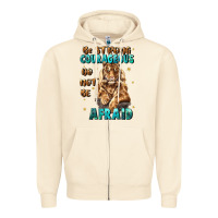 Sandshell be strong and courageous Zipper Hoodie - JahusDesignShop