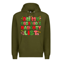 Army Green on my husband's naughty list Premium Hoodie - MaliasSmallBusiness