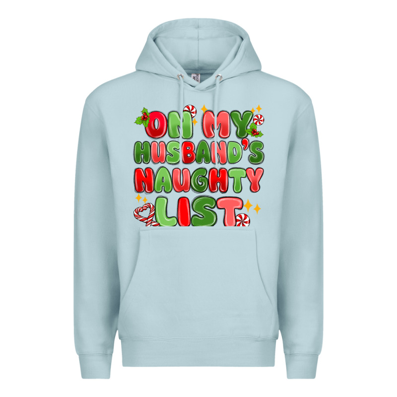 On My Husband's Naughty List Premium Hoodie by MaliasSmallBusiness | Teevron