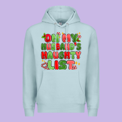 On My Husband's Naughty List Premium Hoodie Designed By Maliassmallbusiness