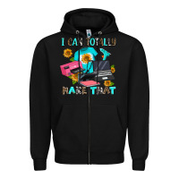 Black i can totally make that Zipper Hoodie - AdoDesignShop